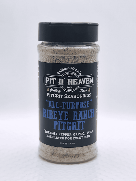 Pit O' Heaven | Ribeye Ranch PitGrit